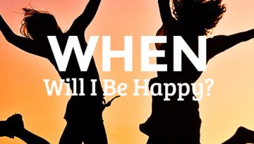 WhenWillIBeHappy